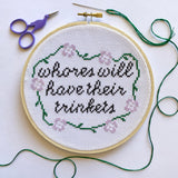 Whores Will Have Their Trinkets Cross Stitch Kit