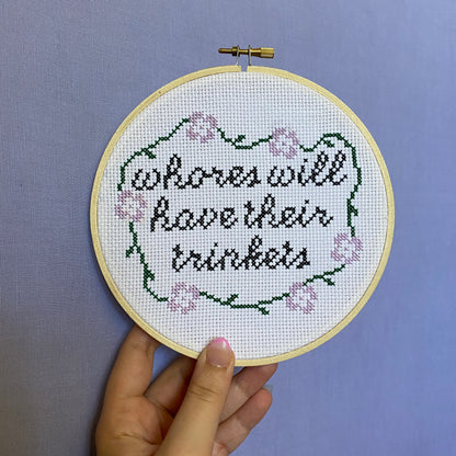 Whores Will Have Their Trinkets Cross Stitch Kit